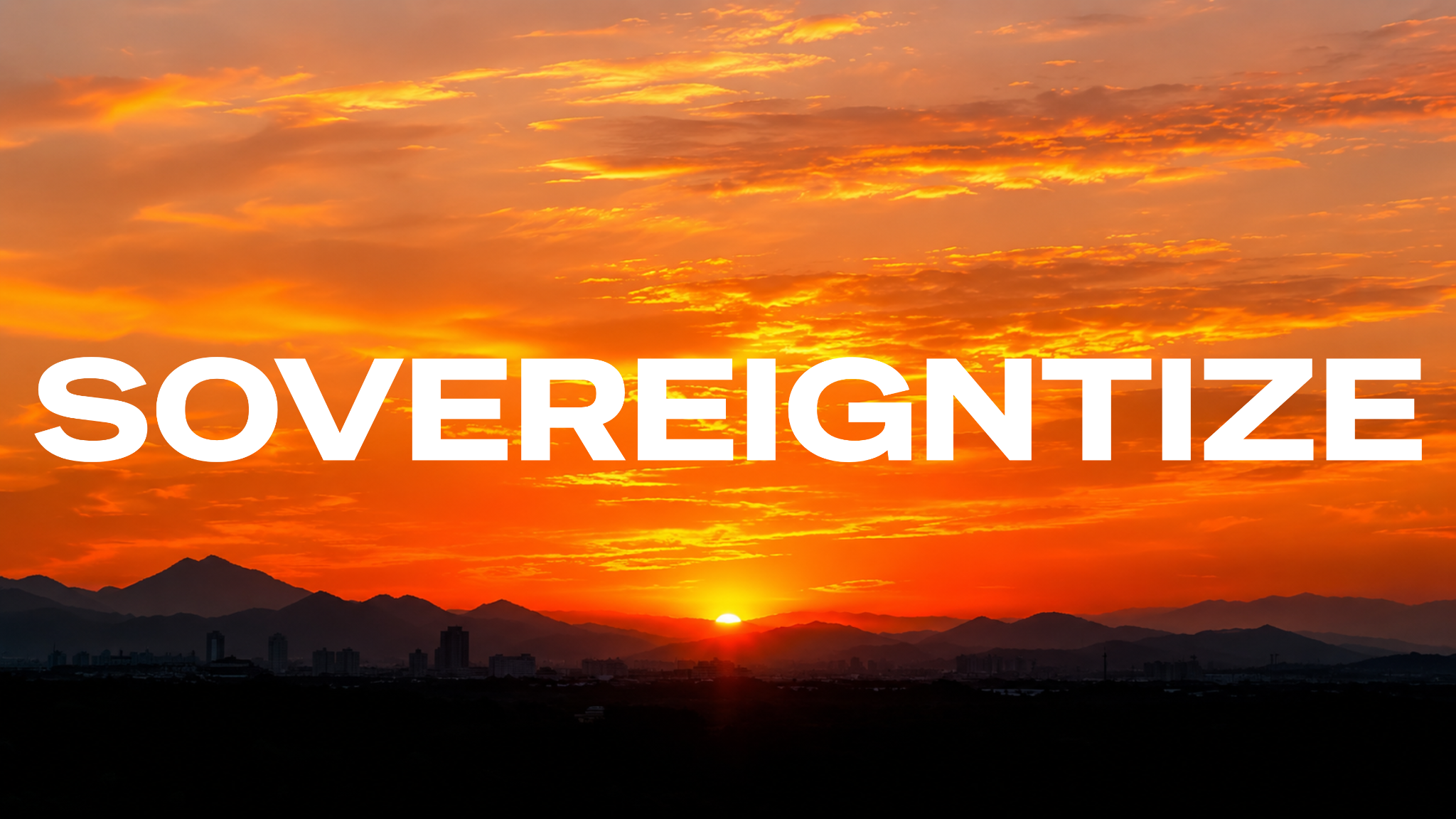 SOVEREIGNTIZE title over a sunrise